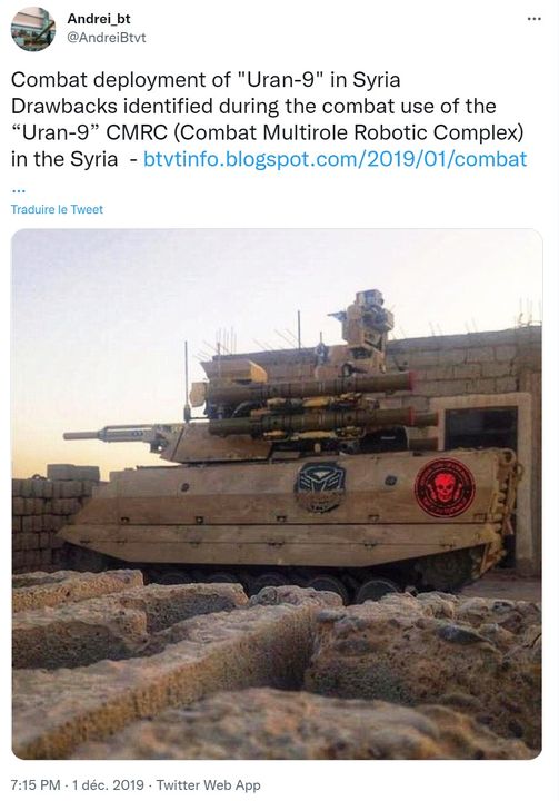 Un tank robotisé russe Uran-9 déployé en Syrie en 2019. Source : https://twitter.com/andreibtvt/status/1201203111177703426